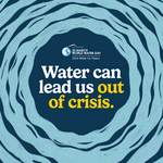 Водата може да ни изведе от кризата - Световен ден на водата 2024